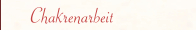 Chakrenarbeit