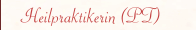 Heilpraktikerin (PT)